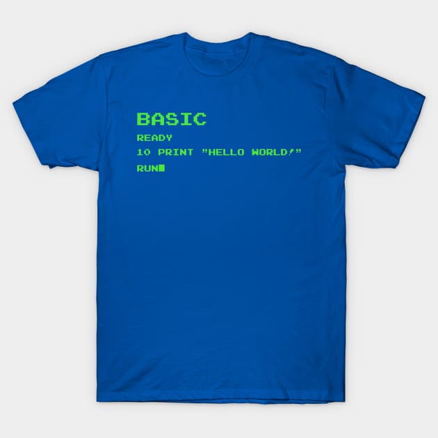 BASIC "Hello World!" T-Shirt by TheOuterLinux